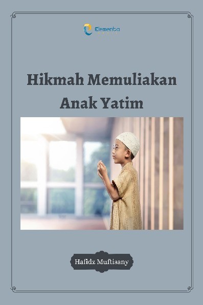 Hikmah Memuliakan Anak Yatim